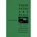 Their Paths Are Peace: The Story of Cleveland's Cultural Gardens