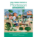 Visual Thinking Strategies in Montessori Environments