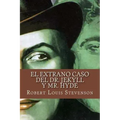El extrano caso del Dr. Jekyll y Mr. Hyde (Spanish Edition)