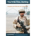 You'll Be Fine, Darling: Struggling with PTSD after the Trauma of War