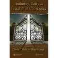 Authority, Unity, and Freedom of Conscience
