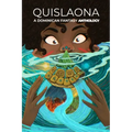 Quislaona: A Dominican Fantasy Anthology