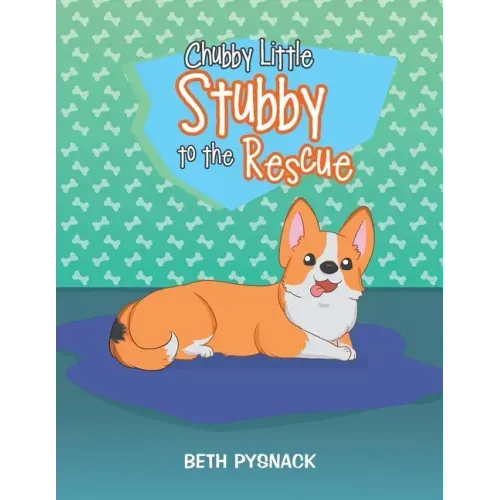 Chubby Little Stubby to the Rescue