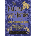 The Natural History of Apes, Monkeys and Lemurs - With Articles on Evolution, the Kingdom of Mammals and Much More