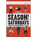 Season of Saturdays: A History of College Football in 14 Games