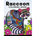 Raccoon Coloring Book: Cute Animal Stress-relief Coloring Book For Adults and Grown-ups