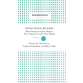 Innovation Killers: How Financial Tools Destroy Your Capacity to Do New Things