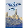 A Thousand Miles Up the Nile