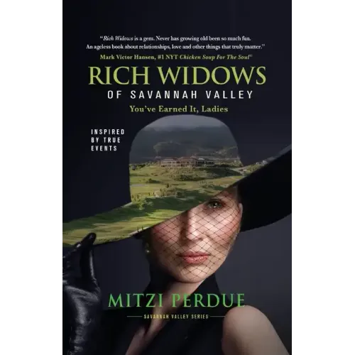 Rich Widows of Savannah Valley: You've Earned It Ladies