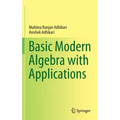 Basic Modern Algebra with Applications
