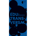 Edu: Transversal No. 01/2022: Educational Turn / Bildungsoffensive
