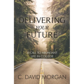 Delivering Your Future: A Call to Abundant Life in College
