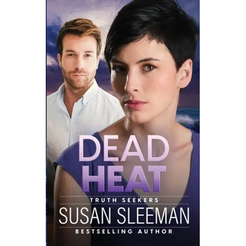 Dead Heat: Truth Seekers - Book 4