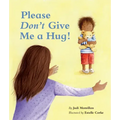 Please Don't Give Me a Hug!
