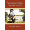 Pamunkey Speaks: Native Perspectives