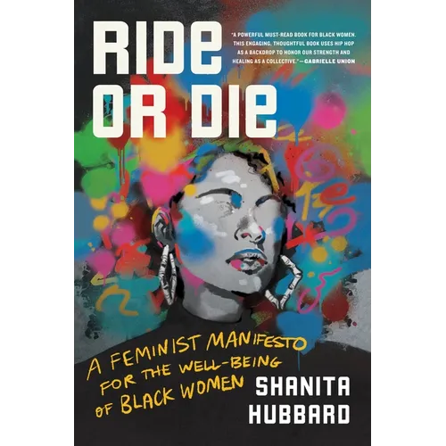 Ride or Die: A Feminist Manifesto for the Well-Being of Black Women