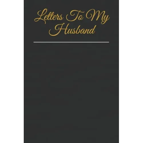 Letters To My Husband