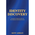Identity Discovery: Escaping the Comparison Game and Discovering Your God-Intended Security