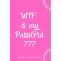 WTF Is My Password: Internet Password Logbook- Pink