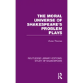 The Moral Universe of Shakespeare's Problem Plays