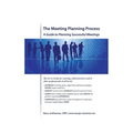 The Meeting Planning Process: A Guide to Planning Successful Meetings