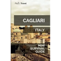 Cagliari Mini Survival Guide