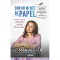 Con mi mente de papel: Una nueva y poderosa forma de expresar amor a los afectados por el Alzheimer.