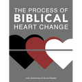 The Process of Biblical Heart Change