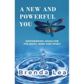 A New and Powerful You
