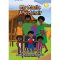 My Magic Wheelchair