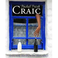 Pocket Irish Craic: A Guide to Fun in Ireland