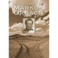 The Journey of Markus Orbach