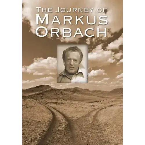 The Journey of Markus Orbach