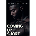 Coming Up Short