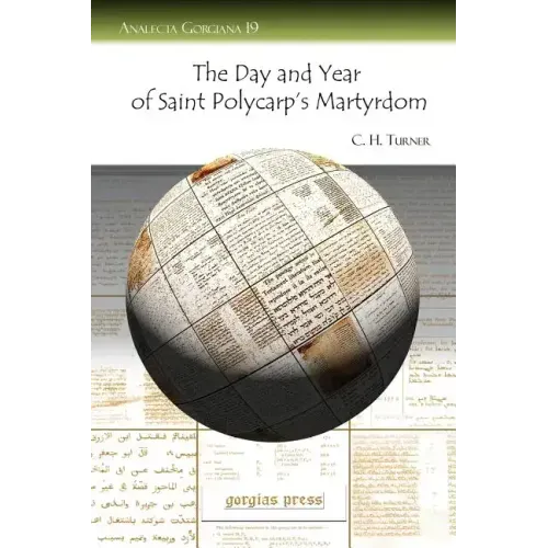 The Day and Year of Saint Polycarp's Martyrdom