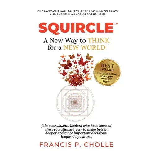Squircle: A New Way to THINK for a NEW WORLD