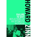 Failure to Quit: Reflections of an Optimistic Historian