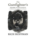 The Gunfighter's Guide to Business: A Skeleton Key to Western Civilization