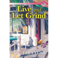 Live and Let Grind