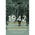 1942: Winston Churchill and Britain's Darkest Hour