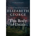 This Body of Death: A Lynley Novel