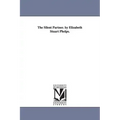 The Silent Partner. by Elizabeth Stuart Phelps.