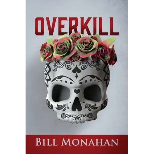 Overkill