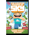 The Amazing Pranks of Sky: Awesome Minecraft Pranks to pull on friends: Minecraft Books:2