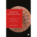 Creative Universities: Reimagining Education for Global Challenges and Alternative Futures