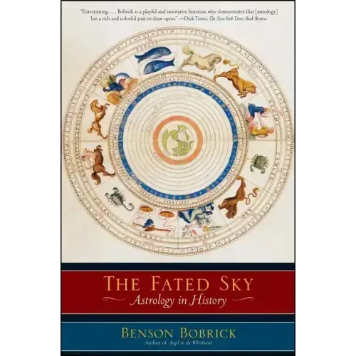 The Fated Sky: Astrology in History