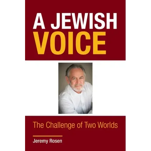 A Jewish Voice: The Challenge of Two Worlds