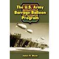 The U.S. Army Barrage Balloon Program