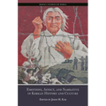 Emotions, Affect, and Narrative in Korean History and Culture