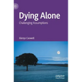 Dying Alone: Challenging Assumptions